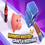 Hammer Master-Craft & Destroy!